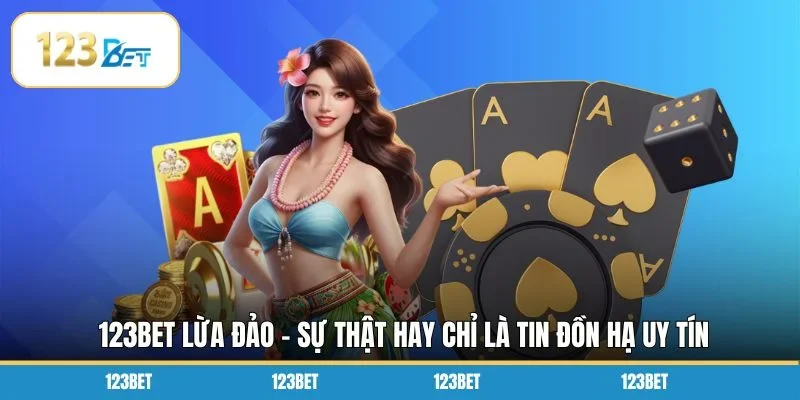 123BET Lừa Đảo