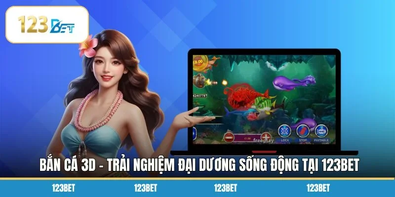 Bắn Cá 3D