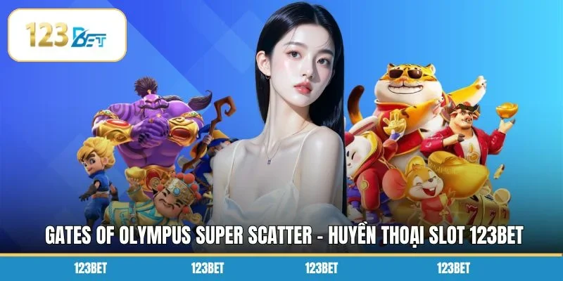 Gates Of Olympus Super Scatter