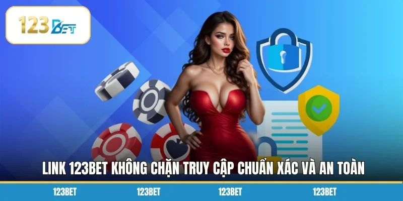 Link 123BET Không Chặn