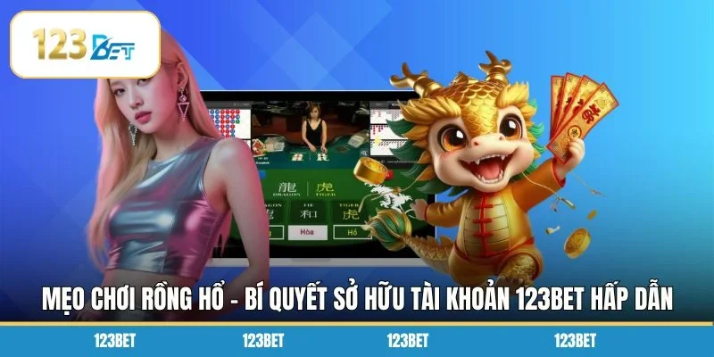 Mẹo Chơi Rồng Hổ